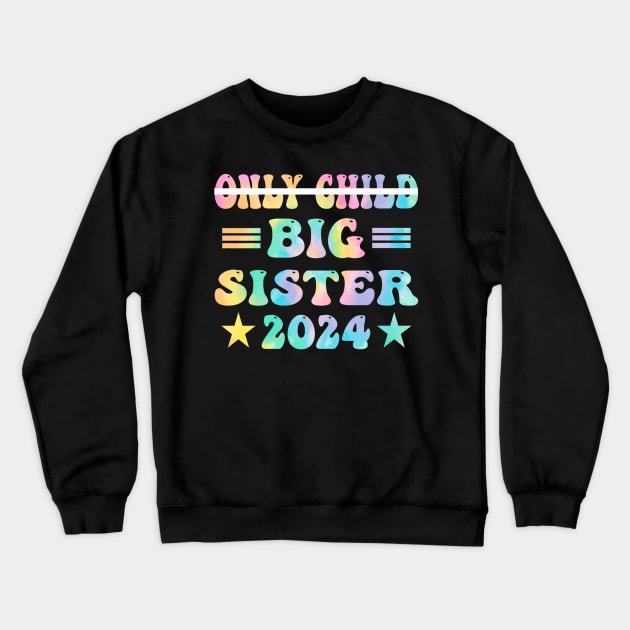 Only Child Crossed Out Big Sister 2024 Announcement pregnant Crewneck Sweatshirt by Robertconfer